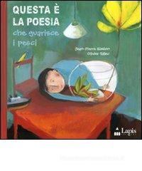 Questa � la poesia che guarisce i pesci