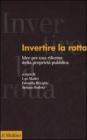 Invertire la rotta. Idee per una riforma della propriet� pubblica