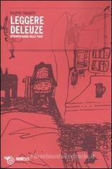 Leggere Deleuze. Attraversando «Mille piani» Leggere Deleuze. Attraversando «Mille piani»