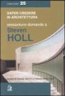 Sessantuno domande a Steven Holl
