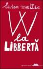 W la libbert�