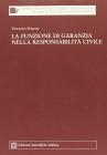 La funzione di garanzia nella responsabilit� civile