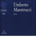 Umberto Maestrucci pittore. Catalogo della mostra (Firenze, 4-26 febbraio 2012)