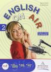 English on air. Con espansione online. Per la Scuola media vol.2