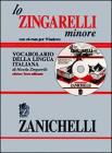 Lo Zingarelli minore. Vocabolario della lingua italiana. Con CD-ROM