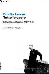 Emilio Lussu. Tutte le opere vol.2 Emilio Lussu. Tutte le opere vol.2