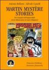 Martin Myst�re stories. Tre romanzi dell'impossibile