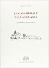 La casa rurale nella Lucania (rist. anast. Firenze, 1942)