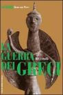 La guerra dei greci. Miti e realt�