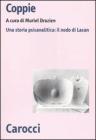 Coppie. Una storia psicanalitica: il nodo di Lacan
