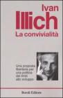 La convivialit�. Una proposta libertaria per una politica dei limiti allo sviluppo