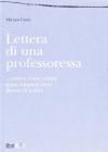 Lettera di una professoressa... ovvero come restare quasi cinquant'anni dentro la scuola