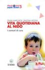Vita quotidiana al nido. I contesti di cura