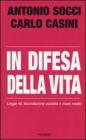 In difesa della vita. Legge 40, fecondazione assistita e mass media