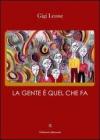 La gente � quel che fa