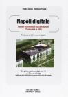 Napoli digitale. Come l'informatica sta cambiando il Comune e la citt�