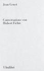 Conversazione con Hubert Fichte