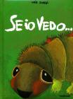 Se io vedo...