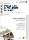 Progettare le strutture in legno. Con CD-ROM