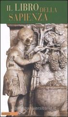 Il libro della Sapienza Il libro della Sapienza
