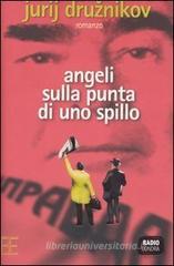Angeli sulla punta di uno spillo Angeli sulla punta di uno spillo