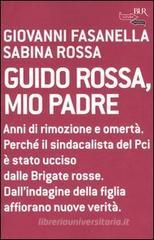 Guido Rossa, mio padre Guido Rossa, mio padre
