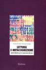 Lettura e metacognizione. Attivit� didattiche per la comprensione del testo