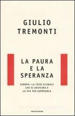 La paura e la speranza. Europa: la crisi globale che si avvicina e la via per superarla