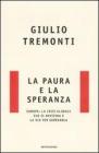 La paura e la speranza. Europa: la crisi globale che si avvicina e la via per superarla