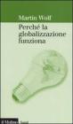 Perch� la globalizzazione funziona