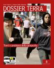 Dossier terra. Temi e problemi della geografia-Italia, Europa e mondo. Volume unico. Con espansione online. Per le Scuole superiori