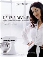Delizie divine (come diventare una dea in cucina) Delizie divine (come diventare una dea in cucina)
