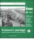 Ecomusei e paesaggi. Esperienze, progetti, ricerche per la cultura materiale