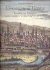 L' immagine di Vicenza. La citt� e il territorio in piante, mappe e vedute dal XV al XX secolo