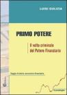 Primo potere. �Il volto criminale del potere finanziario�