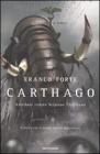 Carthago. Annibale contro Scipione l'Africano. Il romanzo di Roma