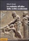 Le malattie all'alba della civilt� occidentale