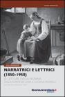 Narratrici e lettrici (1850-1950). Le letture della nonna dalla Contessa Lara a Luciana Peverelli con testi rari e documenti inediti. E-book. Formato ePub