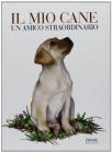 Il mio cane un amico straordinario
