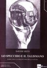 Lo specchio e il talismano. Schelling e la filosofia della natura