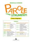 Parole come strumenti. Vol. A. Con prove d'ingresso-Percorso di allenamento alla prova nazionale. Con espansione online. Per la Scuola media. Con CD-ROM