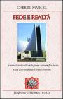 Fede e realt�. Osservazioni sull'irreligione contemporanea