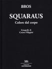 Squaraus. Colore dal corpo