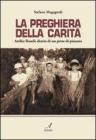 La preghiera della carit�. Attilio Bondi: diario di un prete di pianura