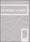 Un cucciolo in amore