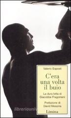 C'era una volta il buio. La dura lotta di Giacobbe Fragomeni C'era una volta il buio. La dura lotta di Giacobbe Fragomeni