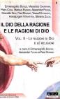 Il Dio della ragione e le ragioni di Dio vol.2