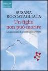Un figlio non pu� morire