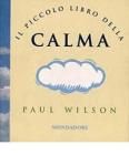 Il piccolo libro della calma
