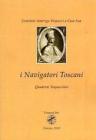 I navigatori toscani. Quaderni Vespucciani (2010) vol.1